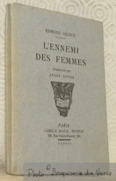 L'ennemi des femmes. Ornements par Andér Hofer.