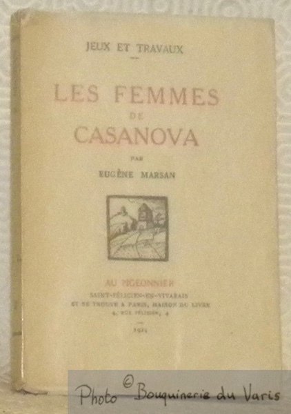 Les femmes de Casanova. Frontispice par Jos Julen, ornements de …