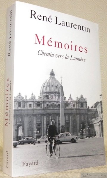 Mémoires. Chemin vers la Lumière.