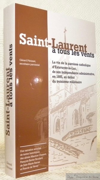 Saint-Laurent à tous les vents. La vie de la paroisse …