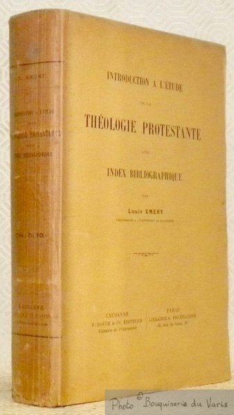 Introduction a l'étude de la théologie protestante avec index bibliographique.