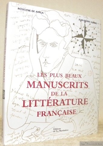Les plus beaux manuscrits de la littérature française.