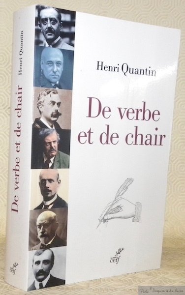 De verbe et de chair. Péguy, Huysmans, Max Jacob, Chesterton, …