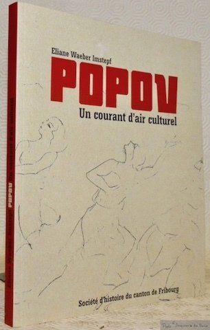 Popov. Un courant d’air culturel. Préce de Jean Steinauer.