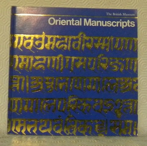 Oriental Manuscripts. An exhibition of oriental manuscripts in the Departement …