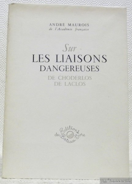 Sur les Liaisons Dangereuses de Choderlos de Laclos.