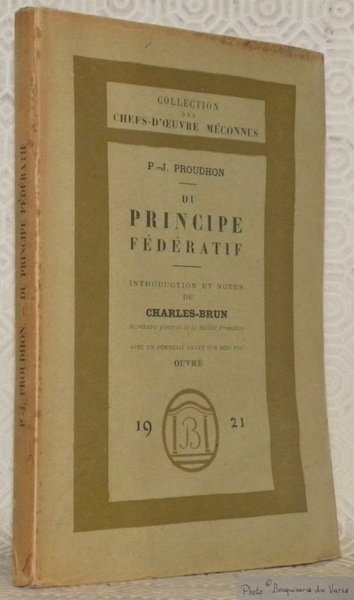 Du principe fédératif et de la nécessité de reconstituer le …