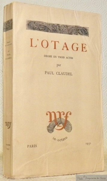 L’Otage. Drame en trois actes. Collection in-octavo (La Gerbe).