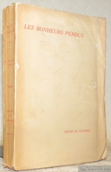 Les bonheurs perdus.