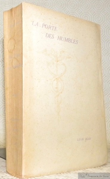 La porte des humbles pour faire suite Au seuil de …