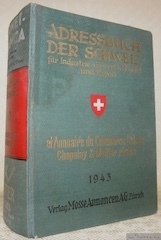 Adressbuch der Schweiz für Industrie, Gewerbe, Handel und Export. Gegründet …