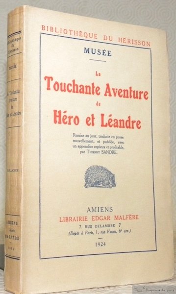 La Touchante Aventure de Héro et Léandre. Remise au jour, …