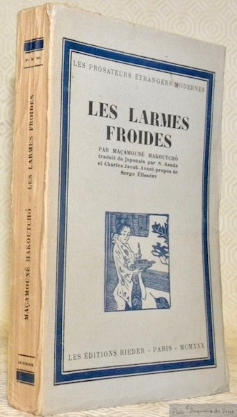 Les larmes froides. Traduit du japonais par S. Asada et …