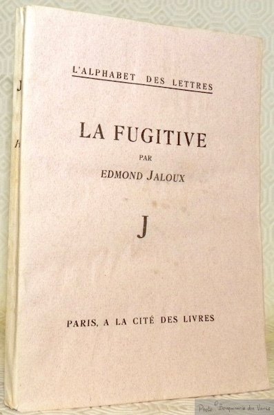 La Fugitive. Collection L’Alphabet des Lettres.