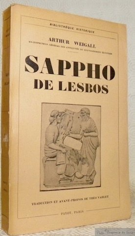 Sappho de Lesbos. Savie et son époque. traduction et avant-propos …