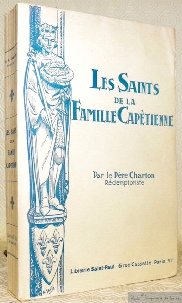 Les Saints de la Famille Capétienne.