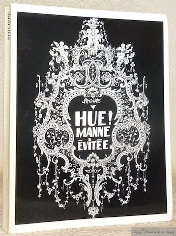 Hue ! Manne évitée.