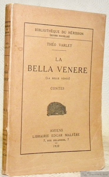La Bella Venere (La Belle Vénus). Collection Bibliothèque du Hérisson. …