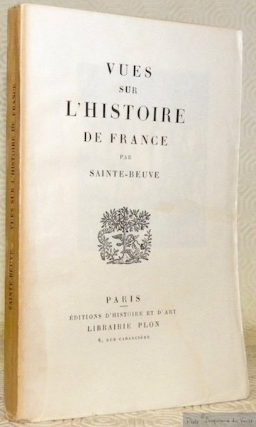 Vues sur l’Histoire de France. Les Cahiers de l’Unité Française.