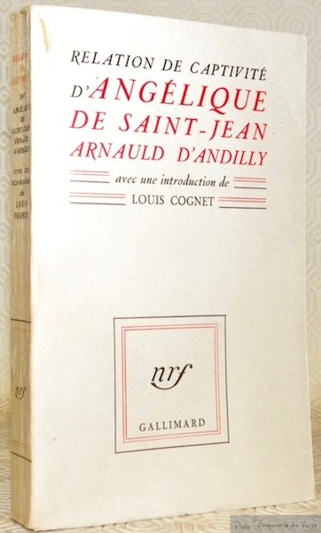 Relation de captivité d’Angélique de Saint-Jean Arnauld d’Andilly avec une …