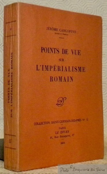 Points du vue sur l’Impérialisme Romain. Coll. Saint-Germain-des-Prés, n°12.