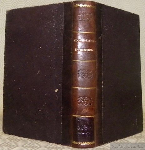 Vocabolario domestico. Prontuario di vocaboli attenenti a cose domestiche, e …