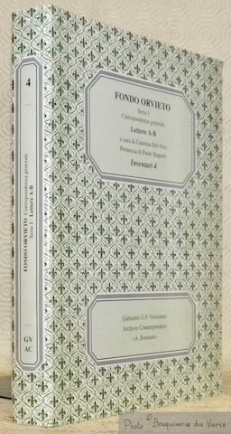 Fondo Orvieto, Serie I, Corrispondenza generale, Lettere A-B. Premessa di …