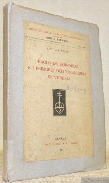 Paolo de Bernardo e i primordi dell’Umanesimo in Venezia. Biblioteca …