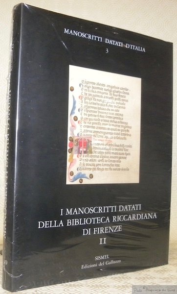 I manoscritti datati della Biblioteca Riccardiana di Firenze II. Mss. …
