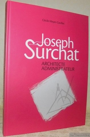 Joseph Surchat Architecte Administrateur.