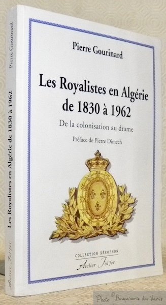 Les Royalistes en Algérie de 1830 à 1962. De la … | Immagine principale