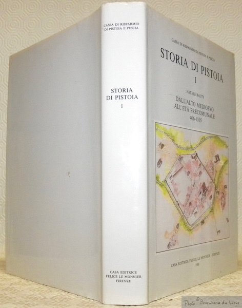 Storia di Pistoia I. Dall’alto medioevo all’età precomunale, 406 - … | Immagine principale