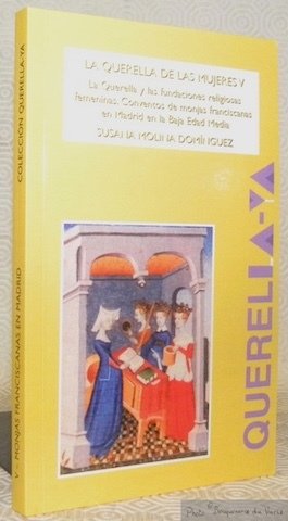 La Querella de la Mujeres V. La Querella y las …
