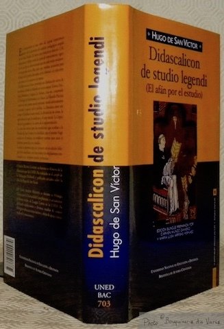Didascalicon de studio legendi (El afan por el estudio). Edicion …