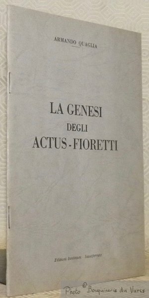 La genesi degli Actus-Fioretti.