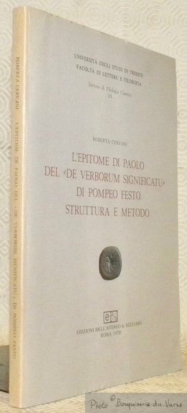 L'epitome di Paolo del De verborum significatu di Pompeo Festo. …