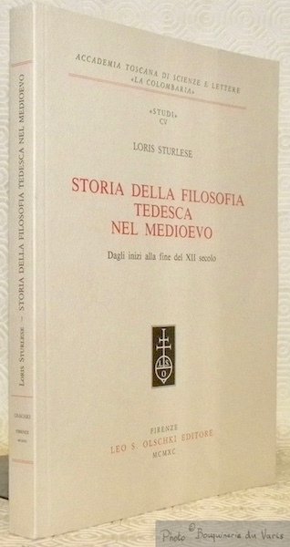 Storia della filosofia tedesca nel Medioevo. Dagli inizi alla fine del XII secolo. Accademia Toscana di Scienze e Lettere, La Colombaria, Studi CV - 105.