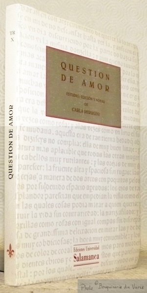 Question de amor. Estudio, édicion y notas. Coleccion Textos Recuperados …