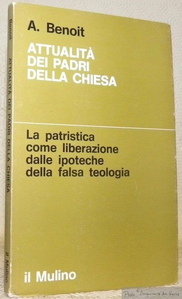 Attualità dei padri della Chiesa. La patristica come liberazione dalle …