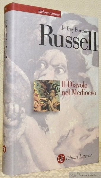 Il Diavolo nel Medioevo. Collezione Bilbioteca Storica.