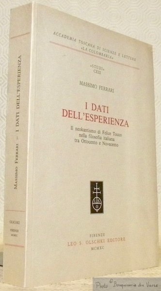 I dati dell'Esperienza. I neokantismo di Felice Tocco nella filosofia …