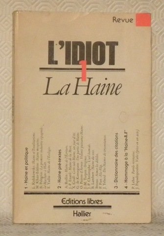 La haine. Revue l’Idiot n.° 1.