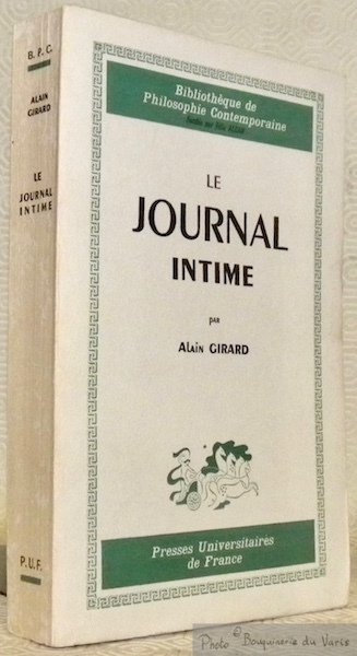 Le journal intime. Collection Bibliothèque de Philosophie Contemporaine.