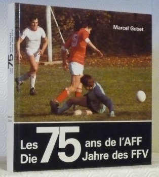 Les 75 ans de l’AFF. Die 74 Jahre des FFV.