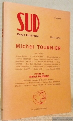 Sud Revue Littéraire, 10e année. Michel Tournier. Hors série. Deuxième …