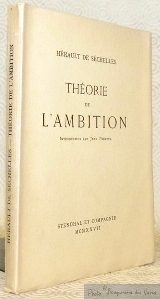 Théorie de l'ambition. Introduction par Jean Prévost.