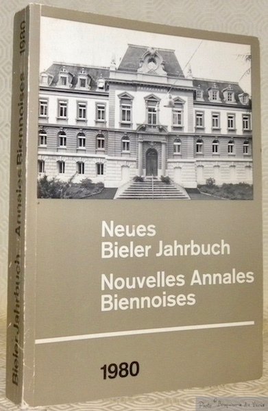 Neues Bieler Jahrbuch 1980. Nouvelles Annales Biennoises.
