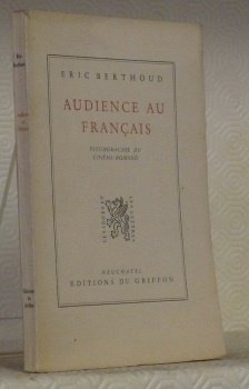 Audience au français, psychomachie du cinéma romand.