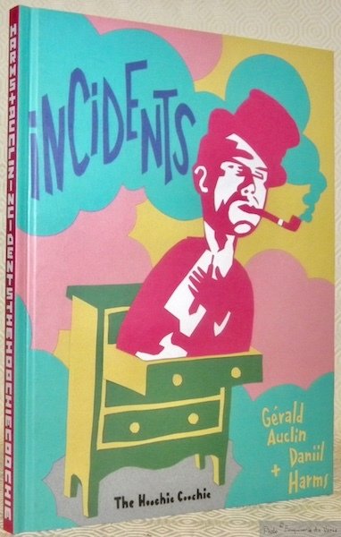 Incidents. Histoires pour les enfants et les imbéciles. Traduits du …