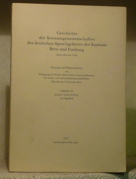 Geschichte der Konsumgenossenschaften des deutschen Sprachgebietes der Kantonen Bern und …